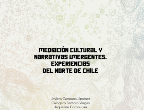 Presentamos nuevo libro Mediación cultural y narrativas emergentes. Experiencias del norte de Chile